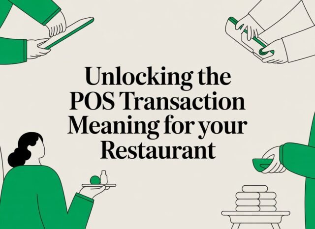 pos-transaction-meaning-restaurant-operations